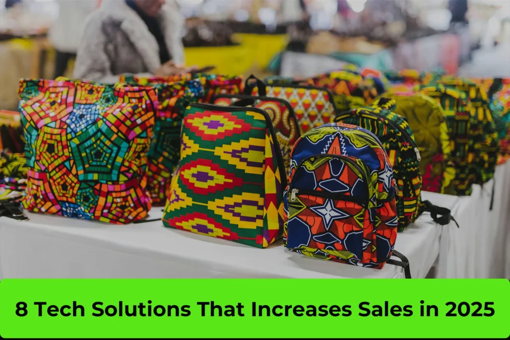 8 Tech Solutions That Increases Sales in 2025 — an easy guide for African businesses